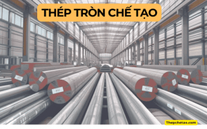 Thép chế tạo